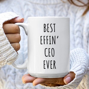 Best Effin&#39; CEO Ever Mug | Gifts for CEO | ceo gifts | ceo Mugs | ceo Gift Ideas | Entrepneur Mug | Entrepreneur Gifts | ceo Mugs | ceo Cups