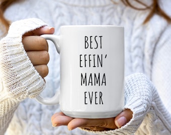 Beste Effin' Mama ooit mok | Mama-cadeaus | Mama-mokken | Cadeau voor mama | Moeder geschenken | Mama koffiemokken | Mamabeker | Mama verjaardag | Kerst mok