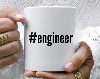 Engineer Mug, Engineer Gift, Gift For Engineer, Engineer Coffee Mug, Engineer Gifts, Engineer Mugs, Hashtag Mug, Mugs With Sayings, Engineer