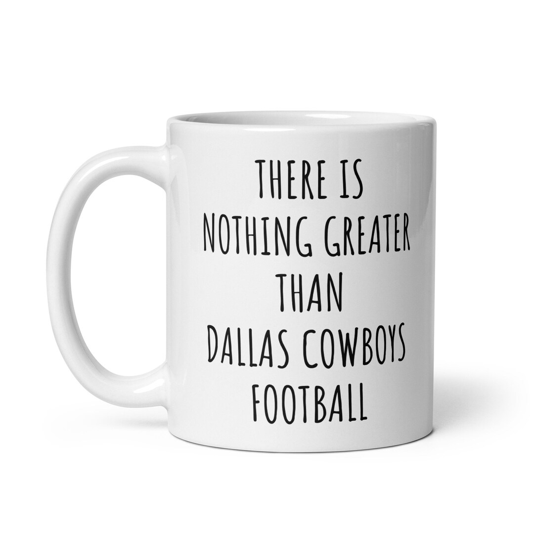Dallas Cowboys Mug Dallas Cowboys Fan Gift Dallas Cowboys Etsy