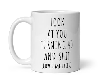 40th Birthday Mug, 40th Birthday Gift, Funny 40th Birthday Gifts, 40 Year Old Birthday Gifts, 40th Birthday Mugs, Happy 40th Birthday Cup