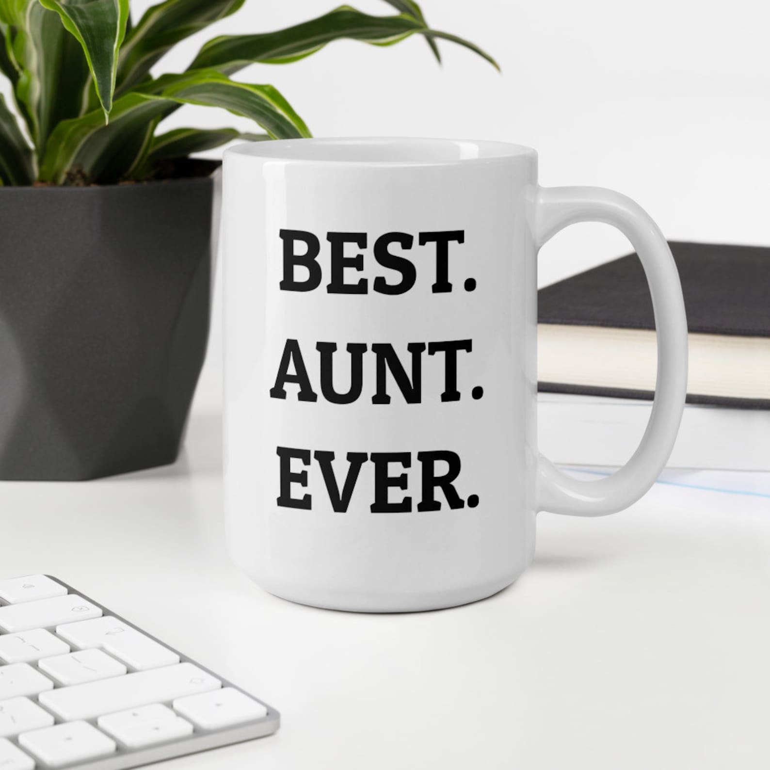 BEST AUNT EVER Coffee Mug Best Aunt Mug Gift for Aunt Aunt Coffee Mug