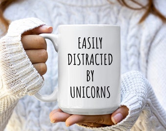 Easily Distracted by Unicorns Mug | Unicorn Mug | Unicorn Gift | Unicorn Mugs | Unicorn Gifts | Funny Coffee Mug | Unicorns Coffee Mug Gift