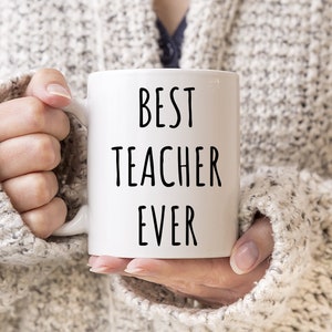 Best Teacher Ever Mug | Teacher Mug | Gift for Teacher | Mug for Teacher | Teacher Gifts | Teacher Cup | Teacher Appreciation Gift | Teacher