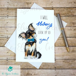 Long hair Chihuahua Father&#39;s Day Card, Dog Father&#39;s Day Card, Funny Father&#39;s Day Car, Cute Father&#39;s Day Card
