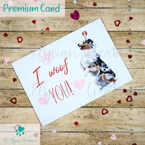 Aussie Valentine&#39;s Day Card, Blue Merle Australian Shepherd Valentine&#39;s Day Card, Dog Valentine&#39;s Day Card, I Woof You
