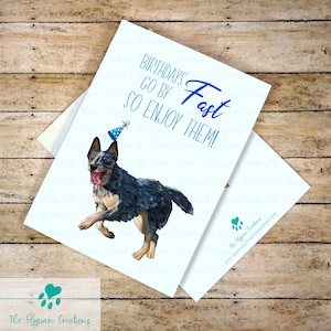 Carte d'anniversaire Blue Heeler, bouvier australien, carte pour amoureux des chiens, message de carte personnalisé, carte personnalisée