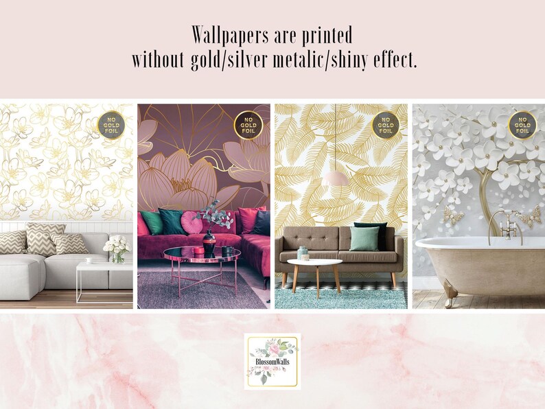 May include: Four different wallpaper designs are shown in a collage. Each design features a gold pattern on a white, gray, or purple background. The text "NO GOLD FOIL" is displayed in a circle on each design. The text "Wallpapers are printed without gold/silver metallic/shiny effect." is displayed at the top of the collage.