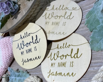Personalised Baby Announcement Wooden Disc-Hello World my name is |photo prop |baby shower gift |milestones |wooden keepsakes |baby reveal