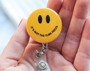 It's Not the Tube Feeds Badge Reel | Dietitian ID Holder | RD Badge Buddy | Clinical Dietitian Gift | Registered Dietitian ID Badge Clip