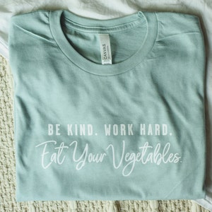 Be Kind. Work Hard. Eat Your Vegetables. | Unisex Jersey Short Sleeve Tee | Registered Dietitian T-Shirt | Nutritionist Gift