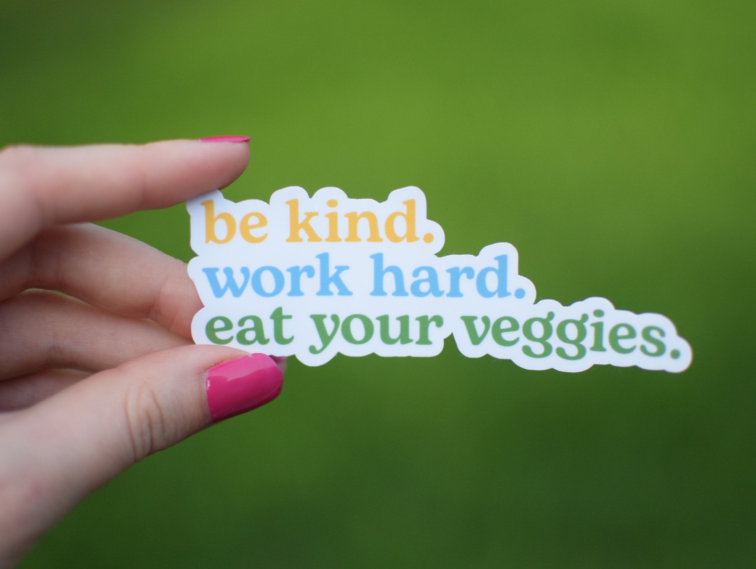 Be kind. Work hard. Eat your Veggies. Waterproof Sticker | Water Bott…