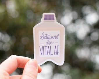 Dietitians Are Vital AF | Registered Dietitian Waterproof Sticker | Decal | Clinical RD Gift | Nutrition Stocking Stuffer