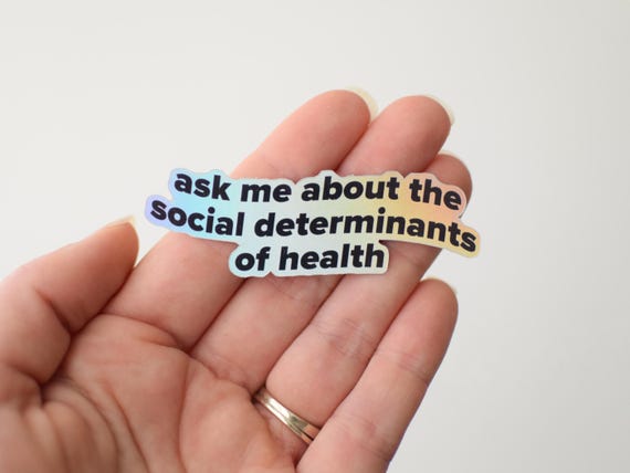 Ask Me About the Social Determinants of Health | Holographic Waterproof Sticker | Clinical Dietitian Gift | RD Day Idea | Public Health