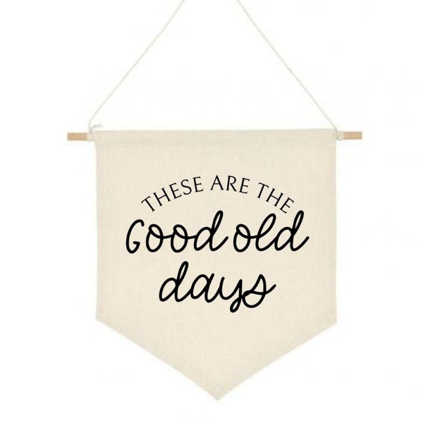 Canvas Wall Hanging // Canvas Wall Banner // Kids Playroom Banner // These are the good old days // Playroom Decor // Kids Room Decor