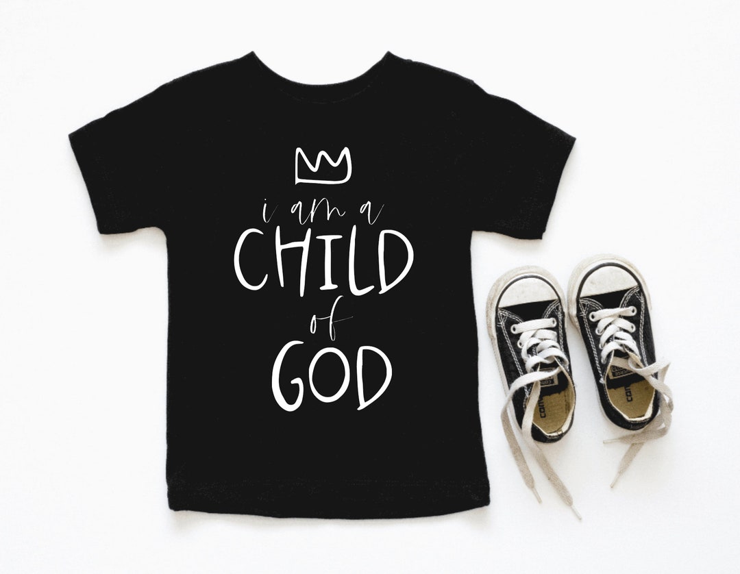 I Am a Child of God Shirt // Child of God Shirt // Kids - Etsy