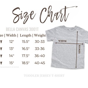 May include: Size chart for toddler jersey t-shirts from Bella Canvas 3001T. The chart shows sizes 2T, 3T, 4T, and 5T with corresponding width, length, and weight measurements in inches.