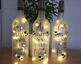 Personalised Light Up Bottle Sister Quote (Always my sister forever my friend), Handmade Sister Light Bottle, Gift for Sister.