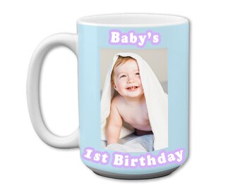 Baby's 1st Birthday Mug