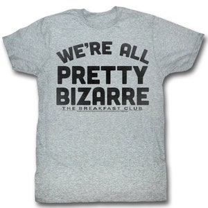 Breakfast Club Pretty Bizarre Gray Adult T-Shirt