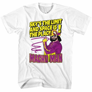 Macho Man Sky's The Limit White Adult T-Shirt