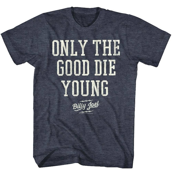 Billy Joel Only The Good Die Young Navy Heather Adult T-Shirt