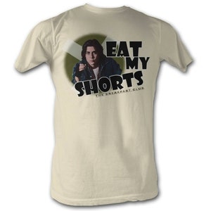 Breakfast Club Eat My Shorts Natural Adult T-Shirt