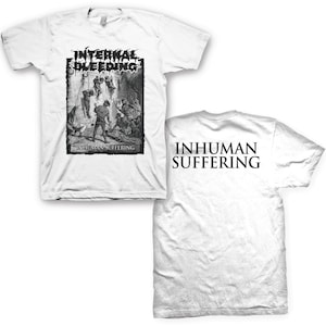 Internal Bleeding Inhuman Suffering T-Shirt