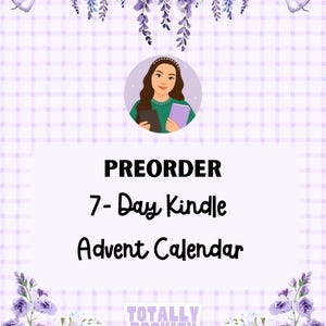 May include: A digital graphic featuring a light purple plaid background with purple wisteria flowers and butterflies. It includes an illustration of a person holding books and the text: PREORDER 7- Day Kindle Advent Calendar TOTALLY BOOKISH Bestie.