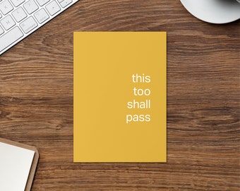 This Too Shall Pass Greeting Card with Envelope