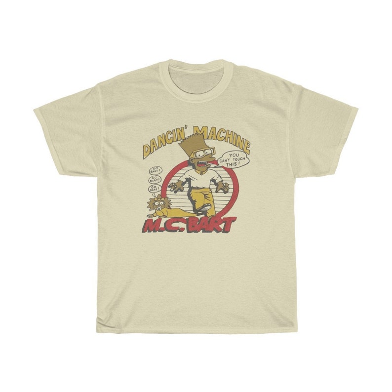 May include: A yellow t-shirt featuring a cartoon image of Bart Simpson from The Simpsons, dancing. The text "Dancin' Machine" is above the image and "M.C. Bart" is below the image. The text "You can't touch this!" is in a speech bubble above Bart's head.