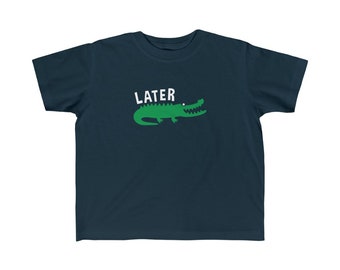 Más tarde Gator después mientras que la camiseta fina de cocodrilo para niños camiseta divertida linda 2T 3T 4T 5T 6T