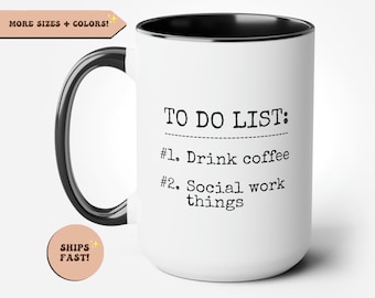 Social Work Funny Coffee Mug, To Do List Social Work Things, Social Worker Gifts, Social Worker Mug, Grad Gift First Coffee Then Social Work