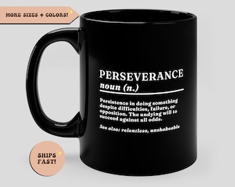Definizione di perseveranza, definizione di resilienza, regalo di supporto per amico, tazza da caffè motivazionale, regalo ispiratore, grinta, duro, resiliente