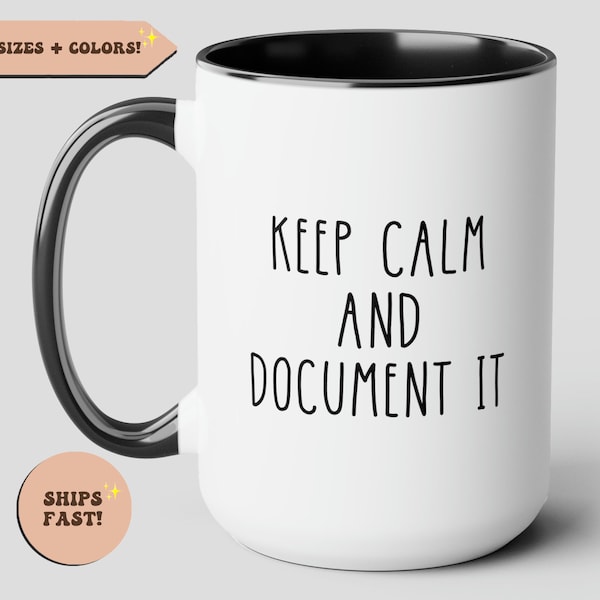 Keep calm and document it, HR gift, Hr funny coffee mug, Office Manager Gift, HR Human Resources Quote, Secretary, Admin assistant