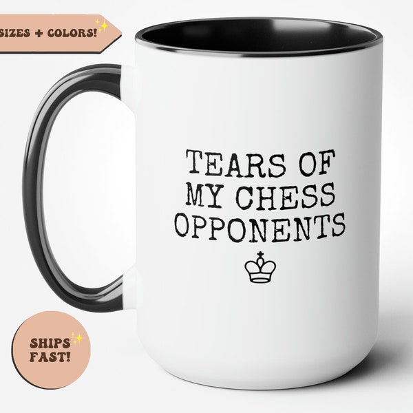 Chess Funny Coffee Mug, Funny Chess Gift, Tears of the People I Beat at Chess, Chess Gifts Chess Player Christmas Gift, Gift for Chess Lover