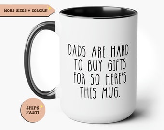Funny Father's Day Gift, Dads Are Hard To Buy Gifts For Mug, Funny Mugs, Funny Dad Coffee Mug, Gift for Dad, Step Dad Mug, Cute Mug