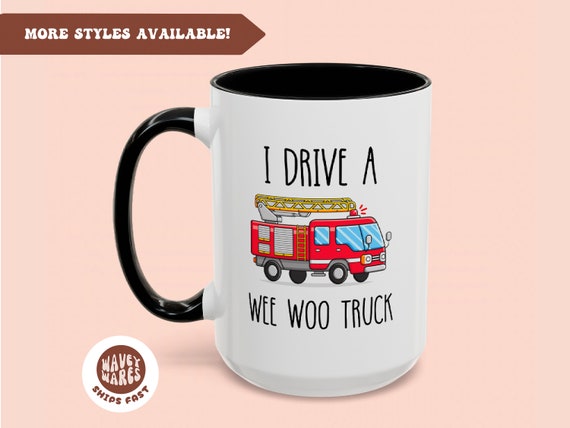 Gift For Firefighter, Fire Engine, Fire Fighter Gift, Firefighter Graduation Gift, Fire Department Mug, Funny Wee Woo Truck Husband Gift