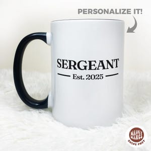 Personalized Sergeant Est Appreciation Gift, Sergeant Gift, Custom Sergeant Mug, Cop Mug Sergeant Graduation Promotion Police Sergeant Gifts