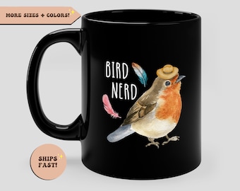Bird Lover Funny Coffee Mug, Bird Watcher, Cute, Robin, Birder, Camping Mug, Bird Nerd, Birding Mug, Birdwatching Bird watching, Bird Lover