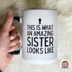 Erstaunliche Schwester, Schwester Geschenk Schwester Tassen, Schwester Geschenk von Schwester, große Schwester Kaffeetasse für Schwester, Schwester Tasse, Geschenk für Schwester Wertschätzung