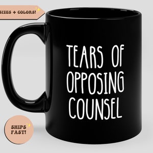 Opposing Counsel Funny Lawyer Gift, Funny Coffee Mug, Gift for Law Student, gift for lawyer solicitor gift attorney, Lawyer Graduation Gift