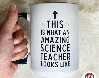 Science Teacher Mug Gift, End Of Year Teacher Gifts, STEM Teacher Gift, Teacher Coffee Mug, Appreciation, Personalized Teacher Cup