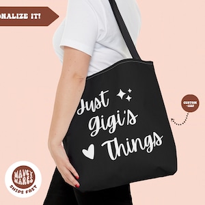 Just Gigi Things Custom Large Tote Bag, Cute Nana Gifts Personalized Grandma Big Bag, Mothers Day Gift for Gigi, New Grandma Mimi Gift