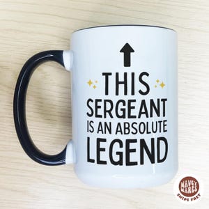 Custom Sergeant Mug, Sergeant Gift, Cop Mug, Sergeant Coffee Mug, Police Sergeant Gifts, Sergeant Promotion, Sergeant Appreciation Gift