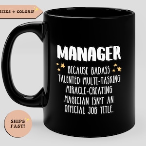 Manager Gift Funny Coffee Mug, Management Mug, Accountant Gift, Office Mug, Gift for Manager, Team Leader, gift for boss, coworker colleague