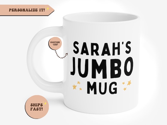20 oz. LARGE Mug, Personalized JUMBO Mug, Custom Funny Gift 15oz. Big Mug, Personalised Mug, Funny Coffee Mug, Tea Mug, Custom Name Mug