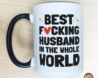 Rude Husband Gift Personalized Coffee Mug Custom Gift Valentines Anniversary Gift for Husband Birthday Cuss F Word Tea Cup Swear Curse Mug