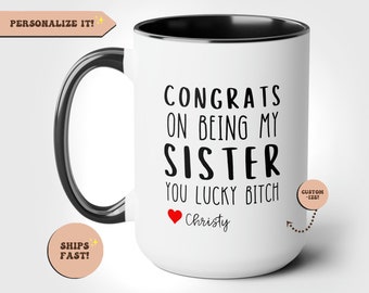 Personalized Sister Funny Coffee Mugs, Custom Sister Gift Idea, Sister Present Gift, Sister Cup, Gift For Sister, Sister Gifts