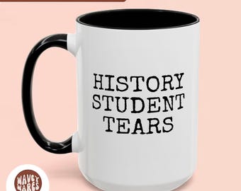 Regalo para profesor de historia, taza de café divertida, taza con lágrimas de estudiante de historia, regalos para profesores de historia, taza de café para profesores de historia, amante de la historia